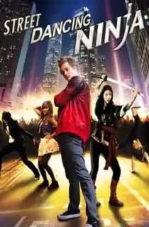 Dancing Ninja (2010) Dual Audio {Hindi-English} 480p [350MB] | 720p [950MB] | 1080p [1.8GB]