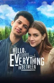 Netflix Hello, Goodbye and Everything in Between (2022) Dual Audio {Hindi-English} 480p [300MB] | 720p [800MB] | 1080p [2GB]
