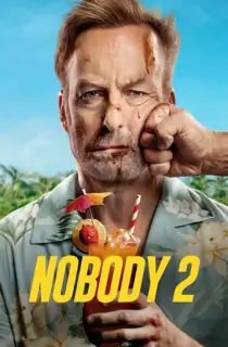 Nobody 2 (2025) Dual Audio [Hindi ORG. + English] Full Movie WEB-DL 480p [400MB] | 720p [900MB] | 1080p [2GB] | 2160p 4K [10.2GB]