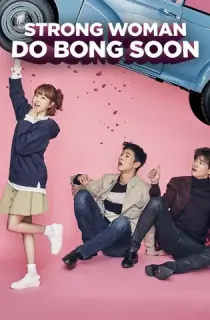 Strong Woman Do Bong Soon (Season 1) Kdrama {Korean With English Subtitles} WeB-DL 720p [500MB] || 1080p [1.7GB]