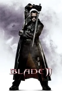 Blade 2 (2002) Dual Audio [Hindi-English] 480p [350MB] | 720p [1GB] | 1080p [4GB]