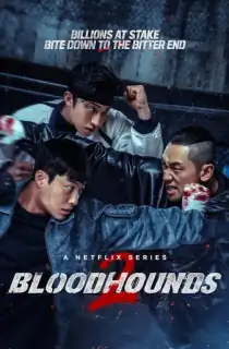 Bloodhounds (Season 1-2) Complete Multi Audio [Hindi ORG. + English + Korean] Netflix Original WEB Series 480p | 720p | 1080p WEB-DL