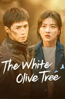 The White Olive Tree (2025) Season 1 [Hindi ORG. Dubbed] Complete C-Drama WEB Series 720p | 1080p WEB-DL