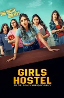 Girls Hostel (Season 1) Hindi Complete Netflix WEB Series 480p | 720p HDRip