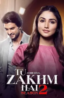 Tu Zakhm Hai (2023) Season 2 Complete Hindi WEB Series 480p | 720p | 1080p WEB-DL