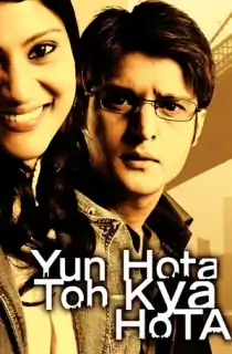 Yun Hota Toh Kya Hota (2006) WEB-DL Hindi Full Movie 480p | 720p | 1080p