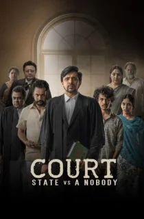 Court – State Vs. A Nobody (2025) WEB-DL Multi Audio [Hindi ORG. + Tamil + Telugu + Malayalam + Kannada] Full Movie 480p [700MB] | 720p [1GB] | 1080p [2GB] | 2160p 4K [12.5GB]