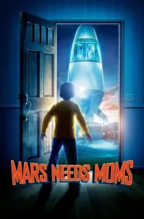 Mars Needs Moms (2011) BluRay Dual Audio [Hindi ORG. + English] Full Movie 480p [250MB] | 720p [800MB] | 1080p [1.8GB]