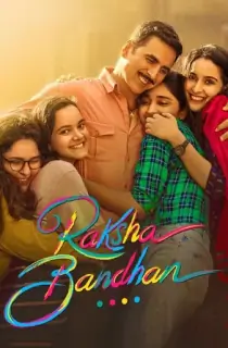 Raksha Bandhan – ZEE5 Original (2022) WEB-DL Hindi Full Movie 480p | 720p | 1080p | 2160p 4K