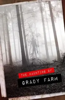 The Haunting of Grady Farm (2019) WEB-DL Dual Audio {Hindi-English} 480p [250MB] | 720p [850MB]