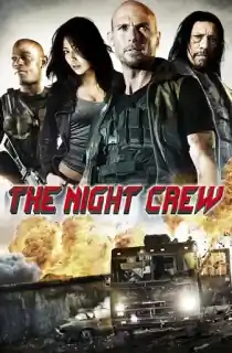 The Night Crew (2015) BluRay Dual Audio [Hindi ORG. + English] Full Movie 480p | 720p | 1080p