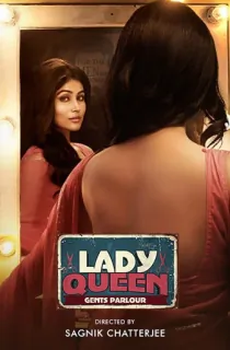 Lady Queen Gents Parlour (2023) Season 1 Complete Bengali WEB Series 480p | 720p WEB-DL ESubs