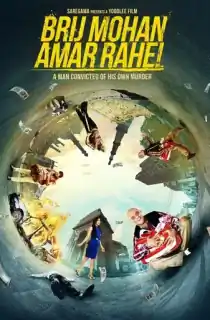Brij Mohan Amar Rahe – Long Live Brij Mohan (2017) WEB-DL Hindi Full Movie 480p | 720p | 1080p