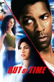 Out of Time (2003) {English With Subtitles} 480p [400MB] || 720p [900MB] || 1080p [2.2GB]