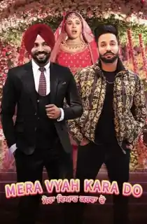 Mera Vyah Kara Do (2022) Punjabi Movie WeB-DL 480p [350MB] | 720p [1GB] | 1080p [2.1GB]