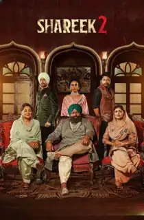 Shareek 2 (2022) WEB-DL Punjabi Full Movie 480p [450MB] | 720p [1.4GB] | 1080p [3.2GB]