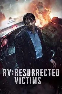 RV: Resurrected Victims (2017) Dual Audio [Hindi + Korean] WeB-DL 480p [350MB] | 720p [950MB] | 1080p [1.8GB]