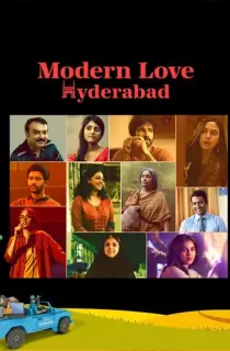 Modern Love: Hyderabad (Season 1) Dual Audio [Hindi + Telugu] Complete Web Series 480p | 720p WEB-DL