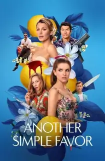 Another Simple Favor (2025) WEB-DL Multi Audio [Hindi ORG. + English + Tamil + Telugu + Malayalam + Kannada] Full Movie 480p [650MB] | 720p [1.4GB] | 1080p [2.5GB] | 2160p 4K [13.1GB]