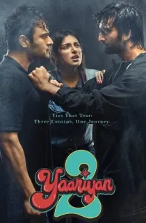 Yaariyan 2 (2023) WEB-DL Hindi ORG. Full Movie 480p [410MB] | 720p [1GB] | 1080p [2.2GB]
