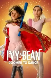 Ivy + Bean: Doomed to Dance (2022) Dual Audio [Hindi + English] WeB-DL 480p [200MB] | 720p [500MB] | 1080p [1.2GB]