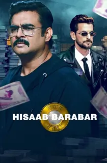 Hisaab Barabar (2024) WEB-DL Multi Audio [Hindi + Tamil + Telugu] Full Movie 480p [450MB] | 720p [900MB] | 1080p [1.5GB]