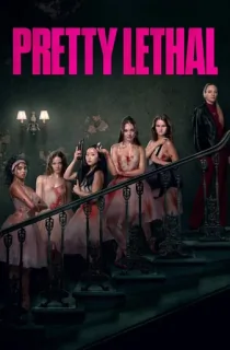 Pretty Lethal – Amazon Prime (2026) WEB-DL [Hindi ORG. + Multi Audio] Full Movie 480p [500MB] | 720p [1.4GB] | 1080p [2.1GB] | 2160p 4K [13.3GB]