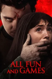 All Fun and Games (2023) WEB-DL {English With Subtitles} Full Movie 480p [300MB] | 720p [750MB] | 1080p [1.3GB]