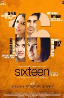 Sixteen (2013) WEB-DL Hindi Full Movie 480p | 720p | 1080p