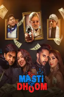 Kya Masti Kya Dhoom (2024) WEB-DL Hindi Full Movie 480p [500MB] | 720p [1.2GB] | 1080p [2.4GB]